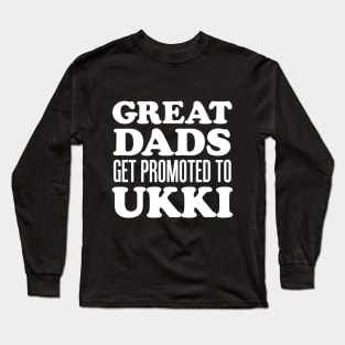 Mens Great Dads Get Promoted To Ukki Finnish Grandfather Long Sleeve T-Shirt